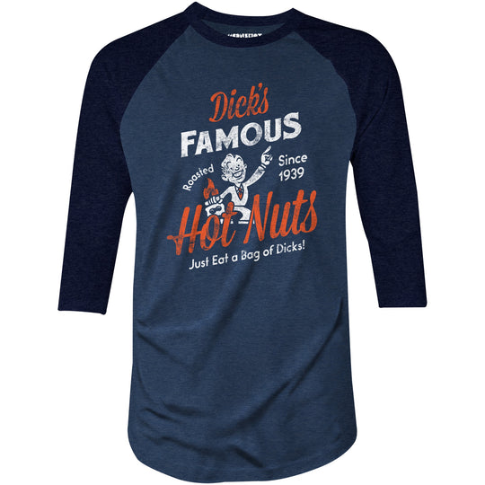 Dick's Famous Hot Nuts - 3/4 Sleeve Raglan T-Shirt
