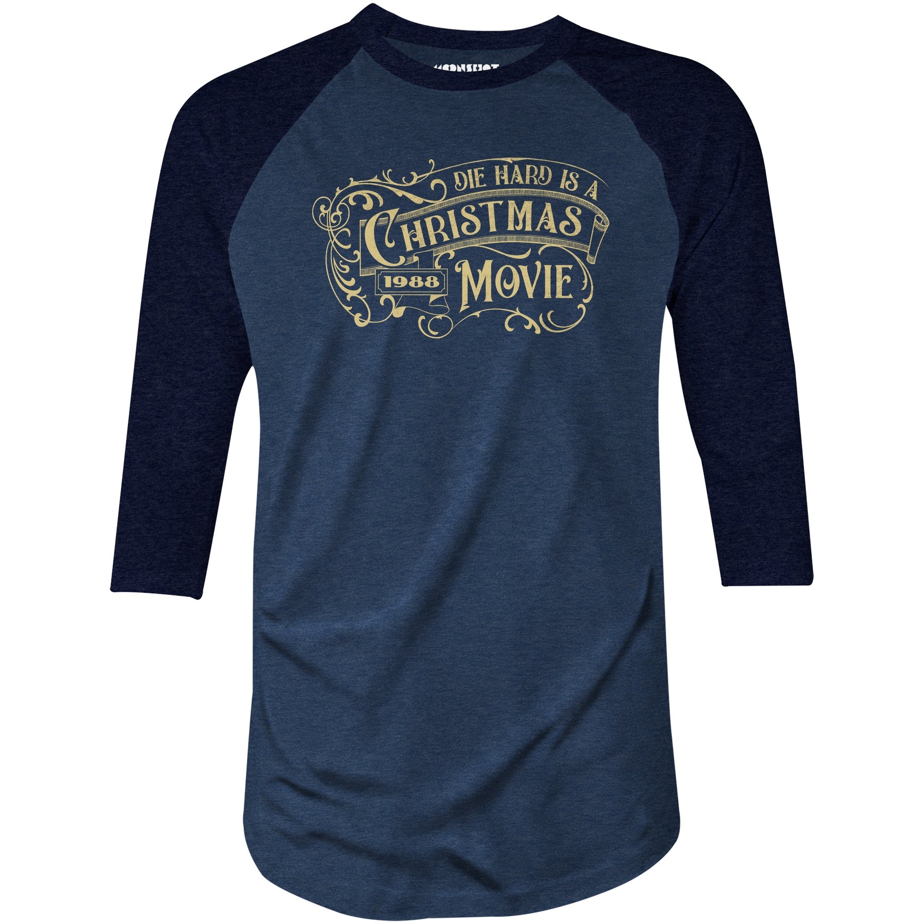 Die Hard is a Christmas Movie v2 - 3/4 Sleeve Raglan T-Shirt