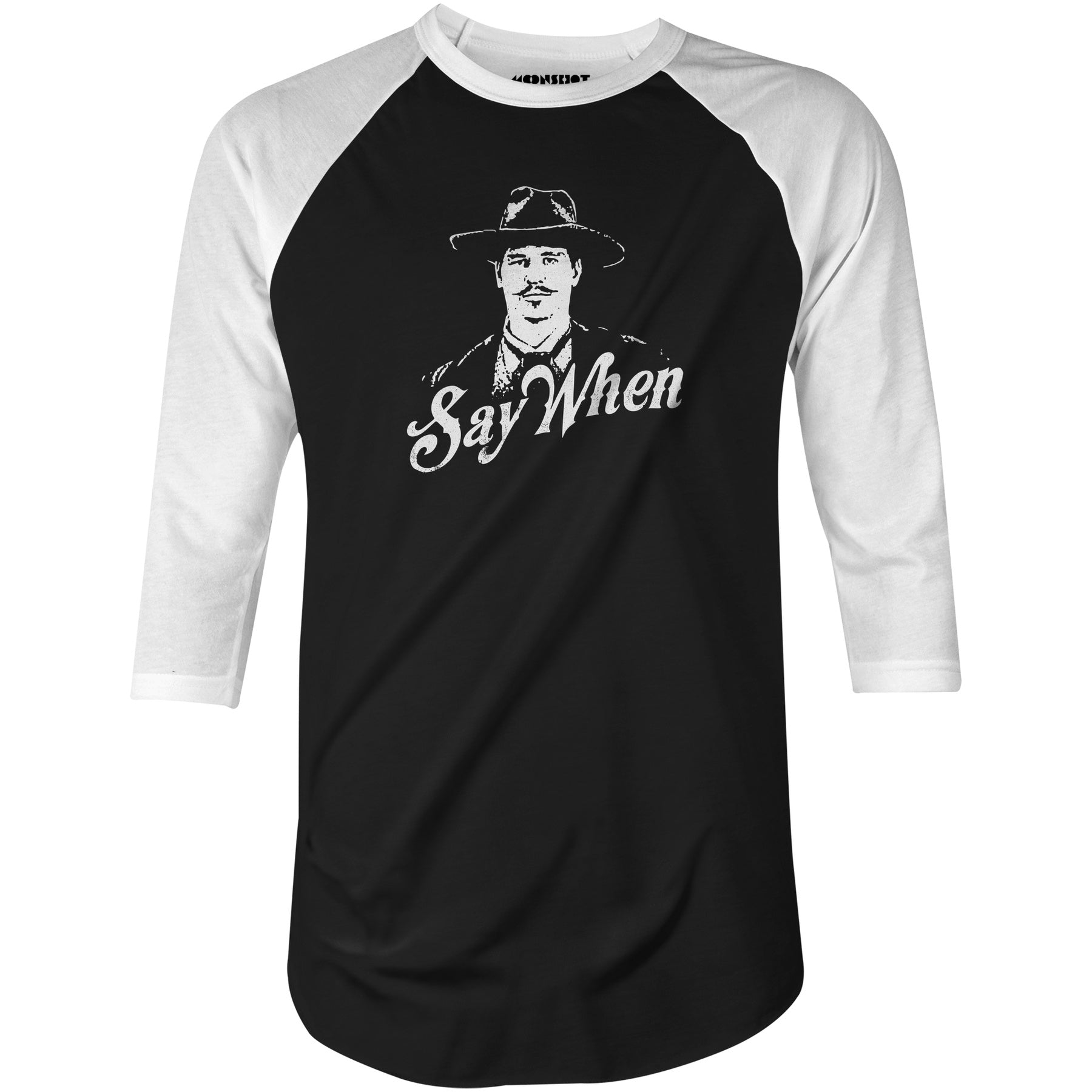 Doc Holliday - Say When - 3/4 Sleeve Raglan T-Shirt