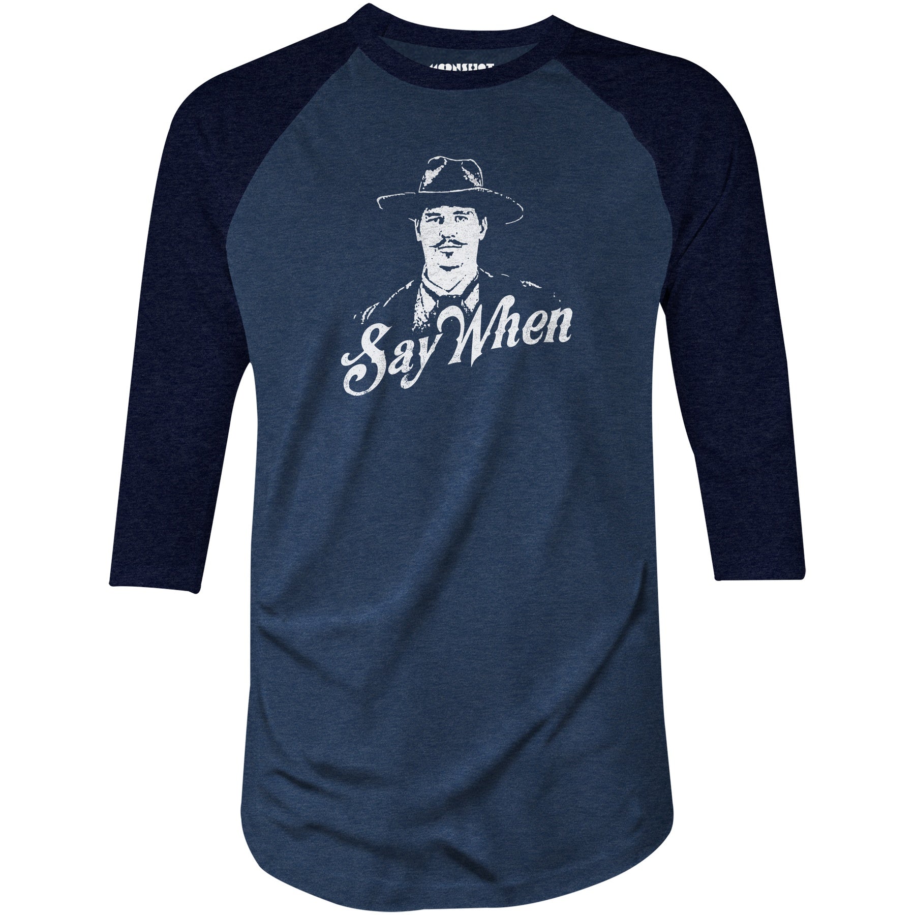Doc Holliday - Say When - 3/4 Sleeve Raglan T-Shirt