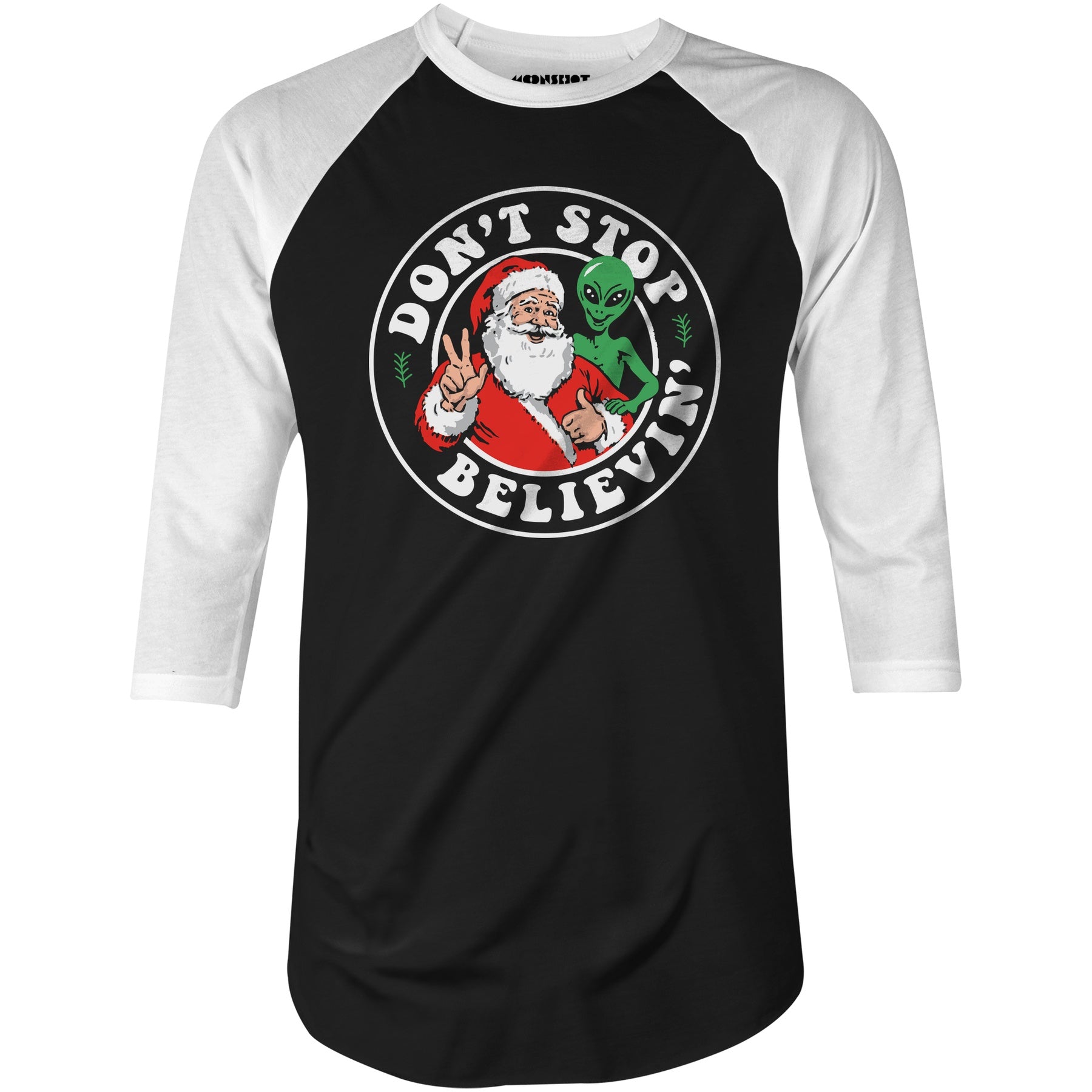 Don't Stop Believin' - Santa & Alien - 3/4 Sleeve Raglan T-Shirt