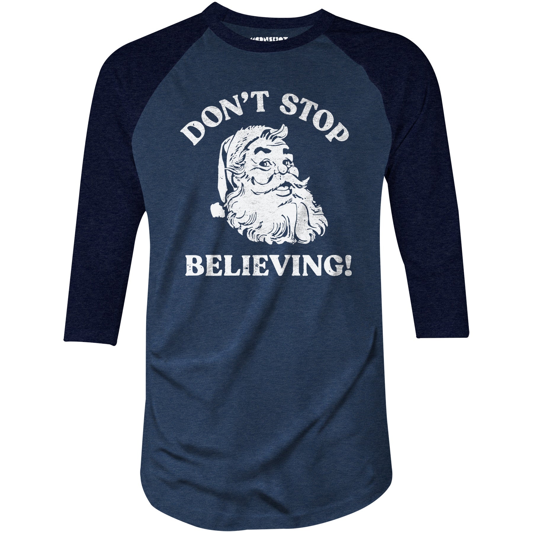 Don't Stop Believing - 3/4 Sleeve Raglan T-Shirt