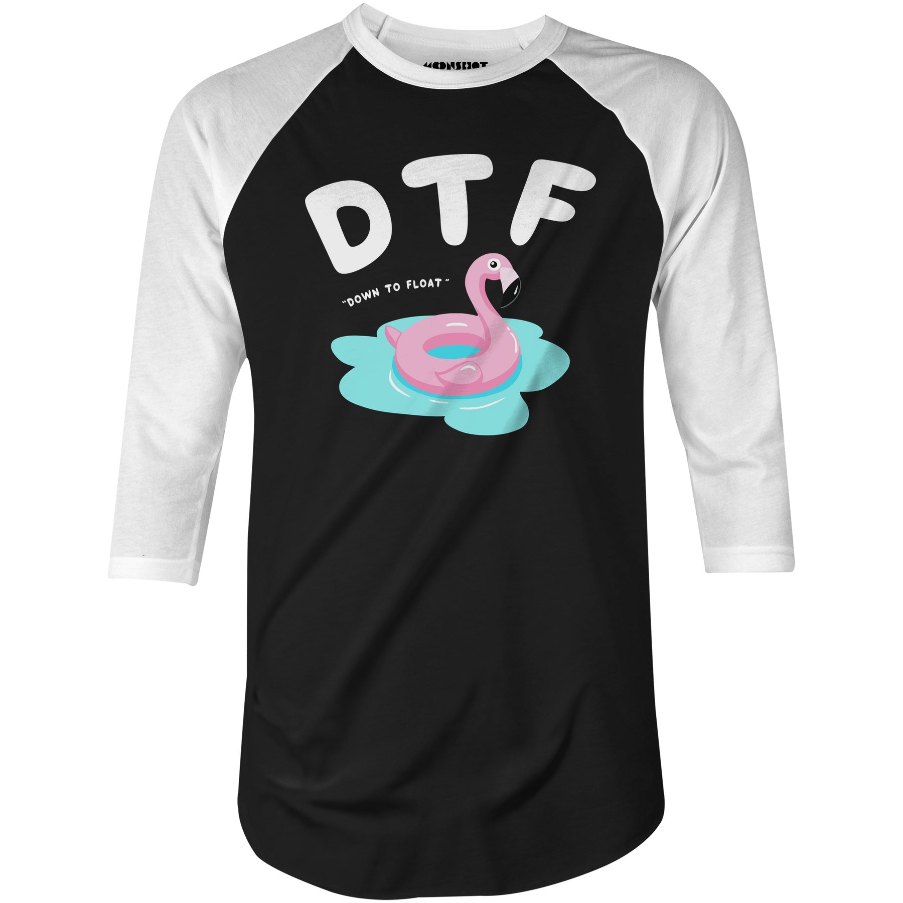 Down to Float - 3/4 Sleeve Raglan T-Shirt