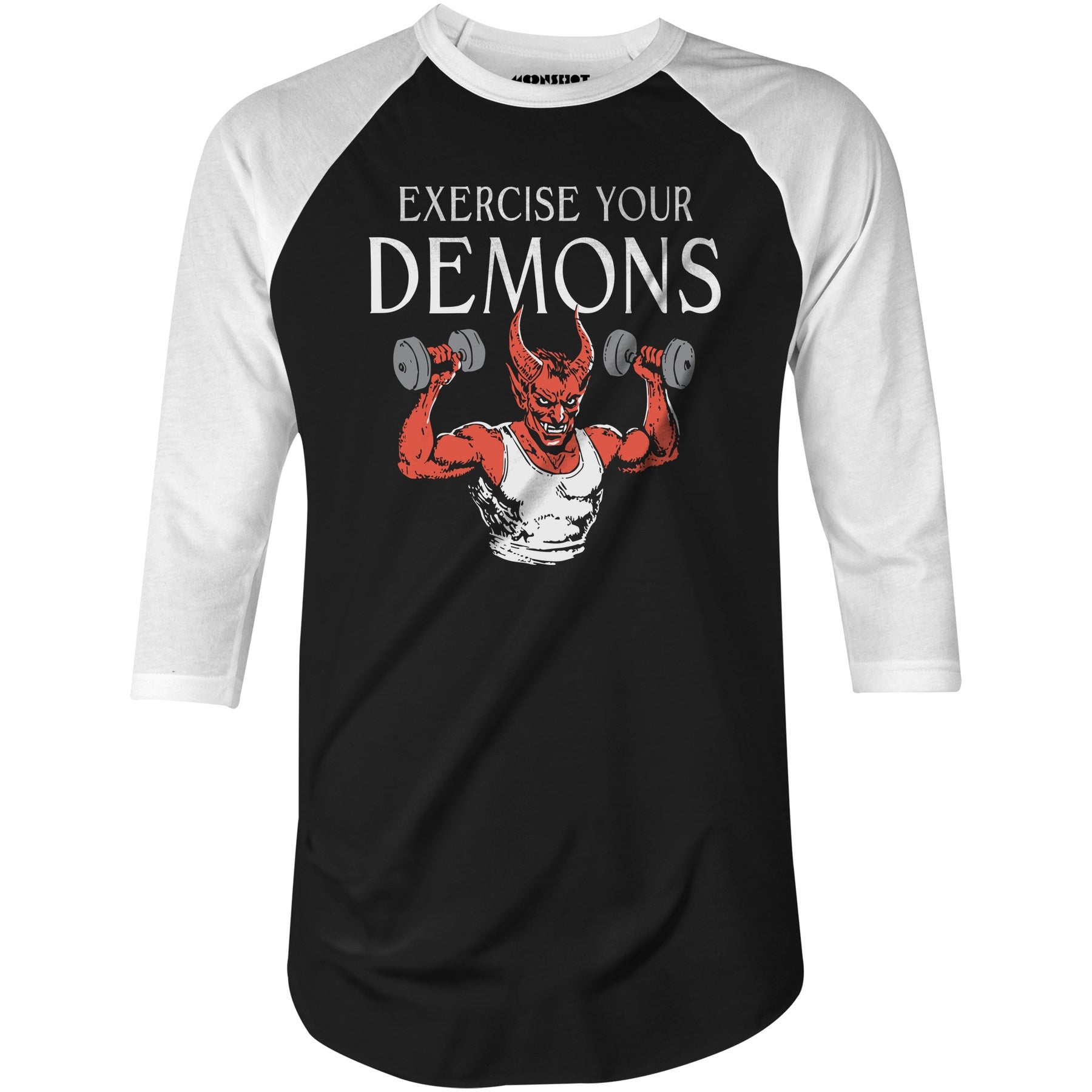 Exercise Your Demons - 3/4 Sleeve Raglan T-Shirt