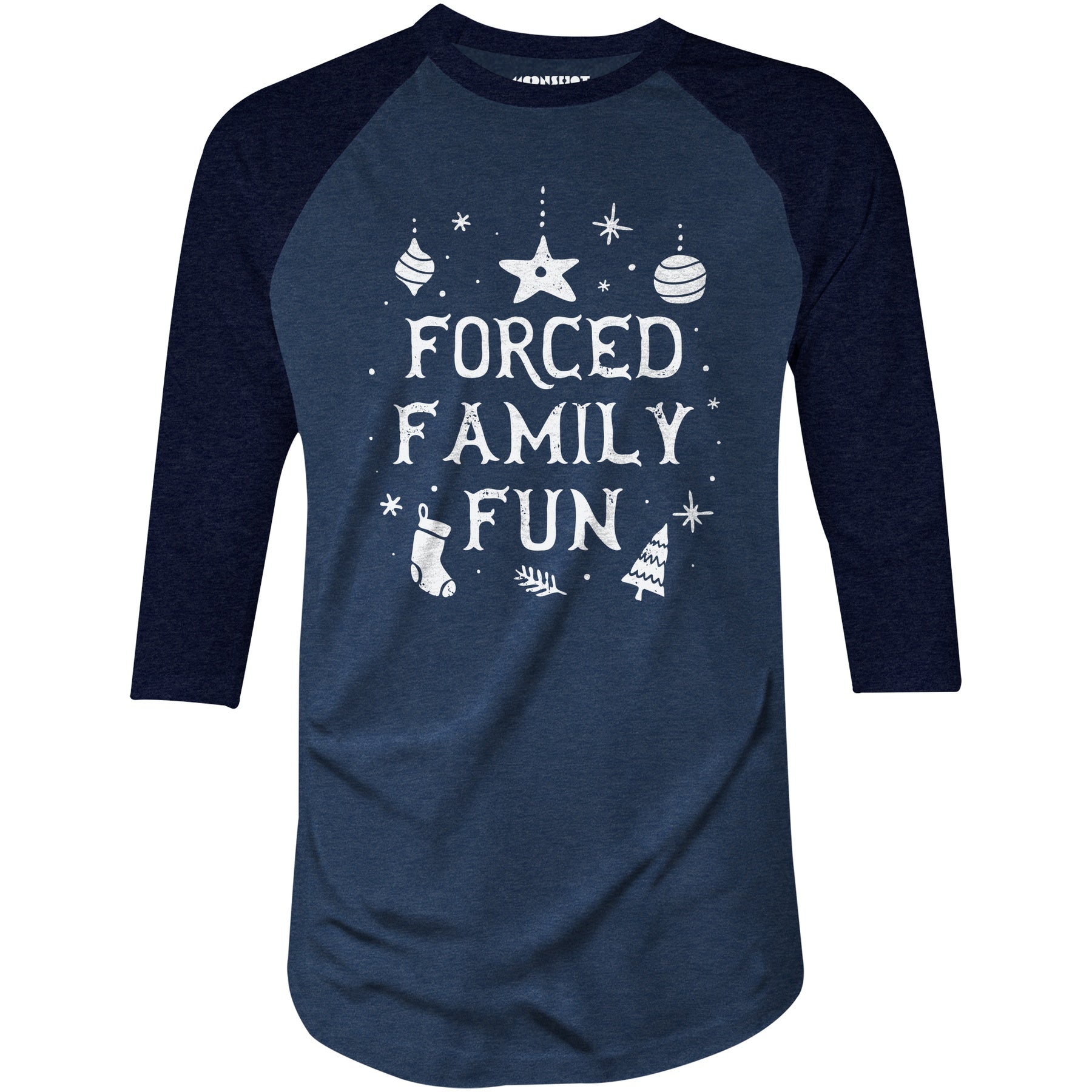 Forced Family Fun - 3/4 Sleeve Raglan T-Shirt