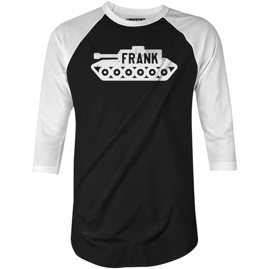 Frank the Tank - 3/4 Sleeve Raglan T-Shirt