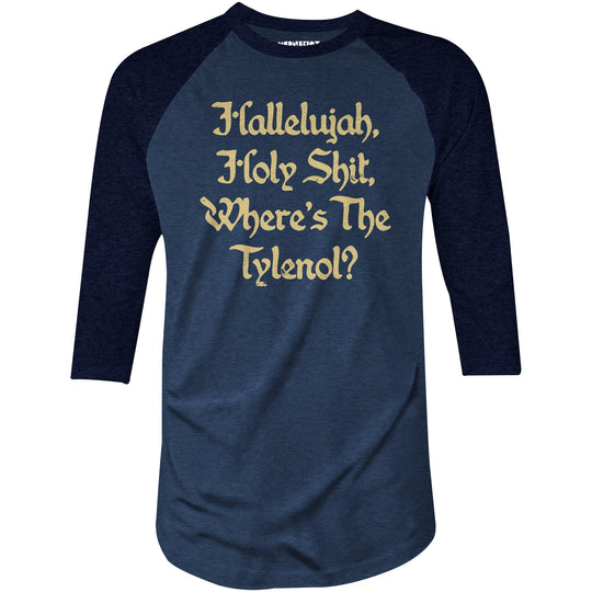 Hallelujah! Holy Shit! - 3/4 Sleeve Raglan T-Shirt