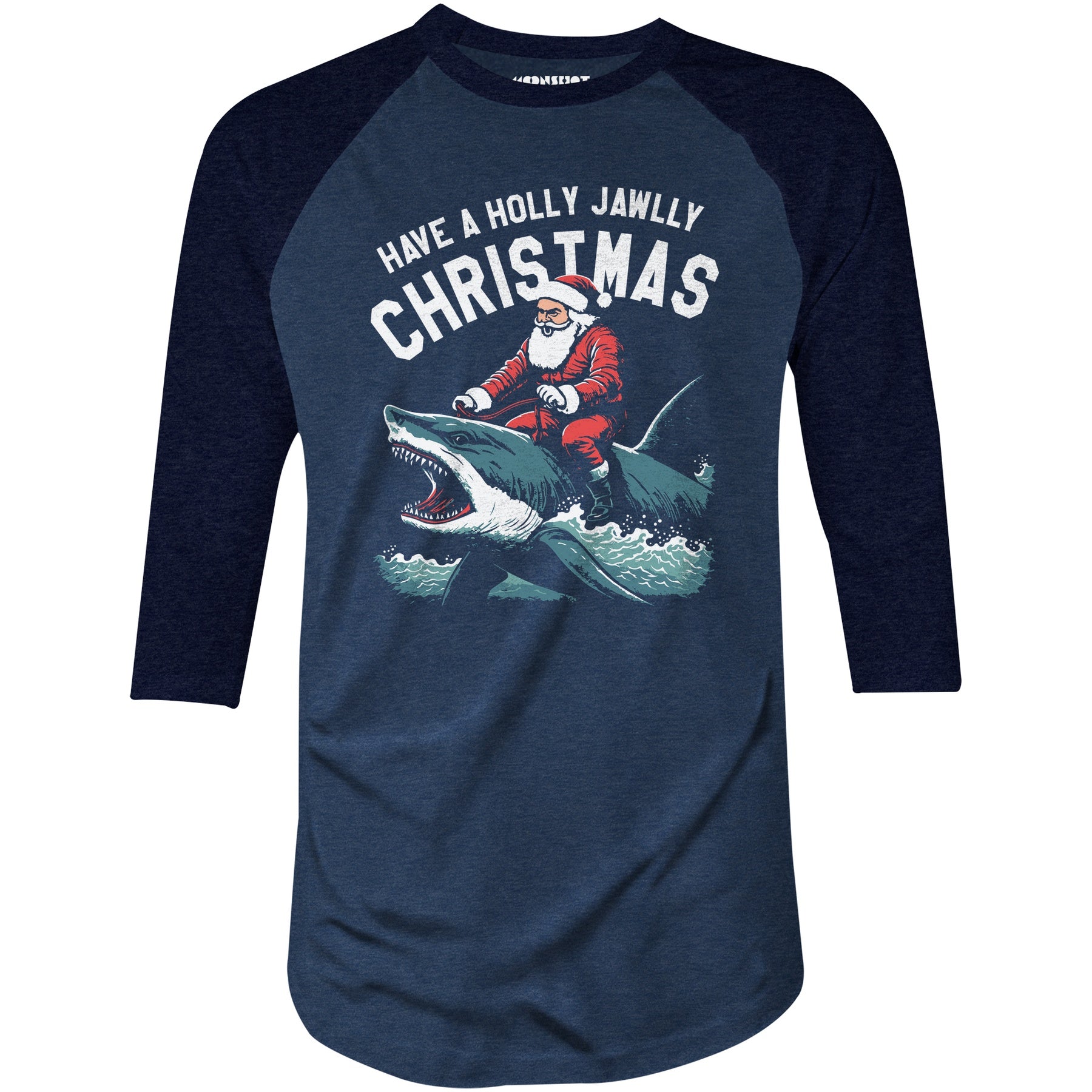 Have a Holly Jawlly Christmas - 3/4 Sleeve Raglan T-Shirt