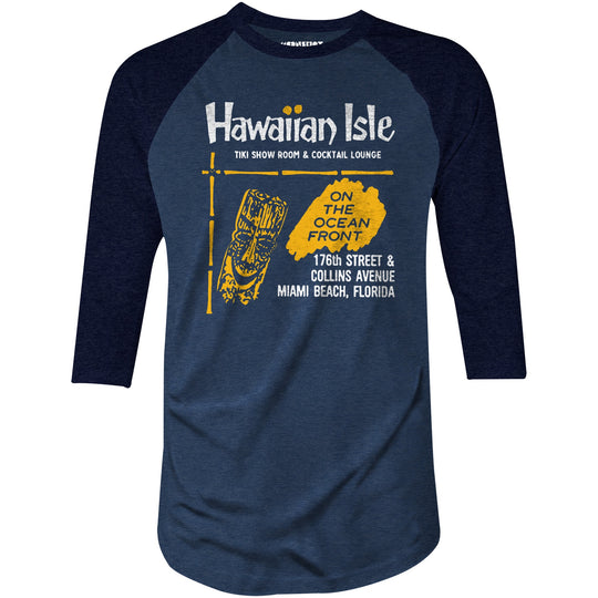 Hawaiian Isle - Miami Beach, FL - Vintage Tiki Bar - 3/4 Sleeve Raglan T-Shirt