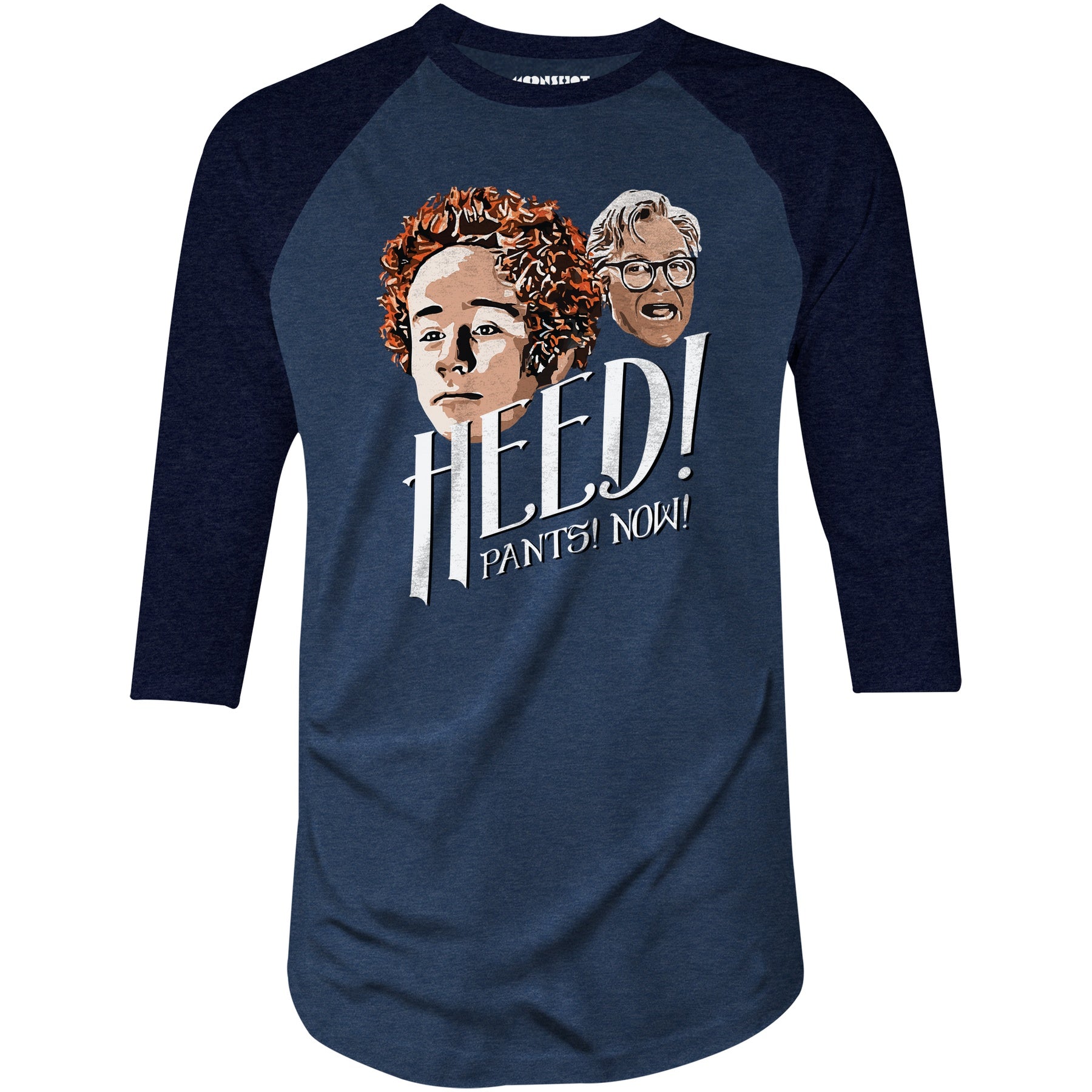 Heed! Pants! Now! - 3/4 Sleeve Raglan T-Shirt