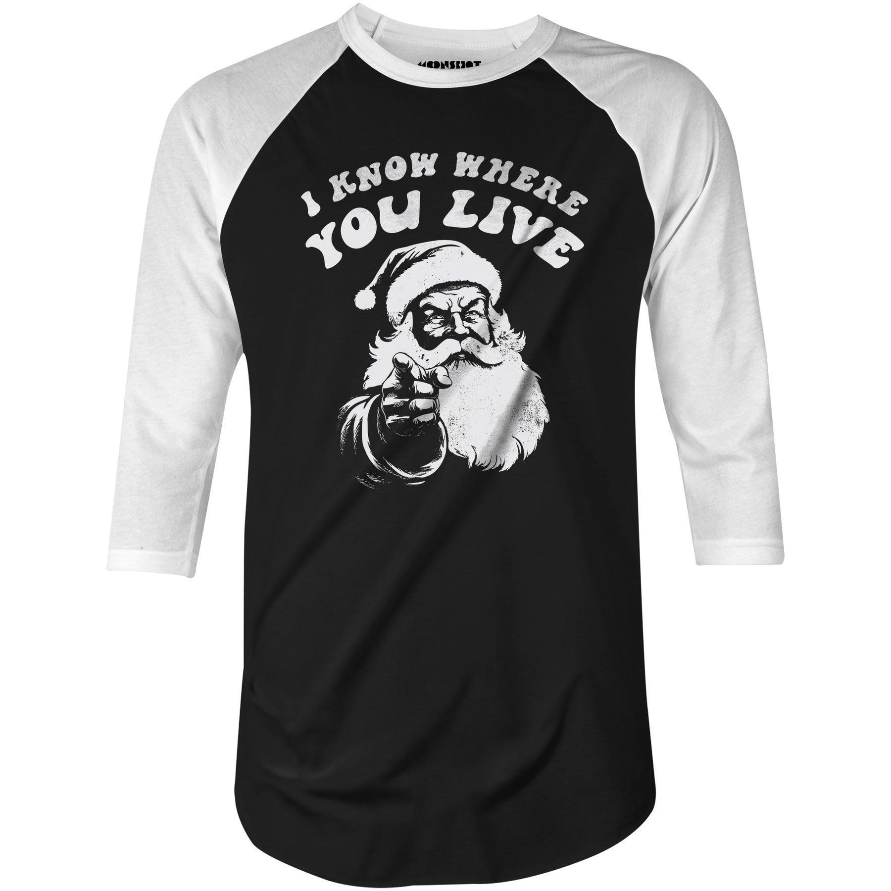 I Know Where You Live - 3/4 Sleeve Raglan T-Shirt
