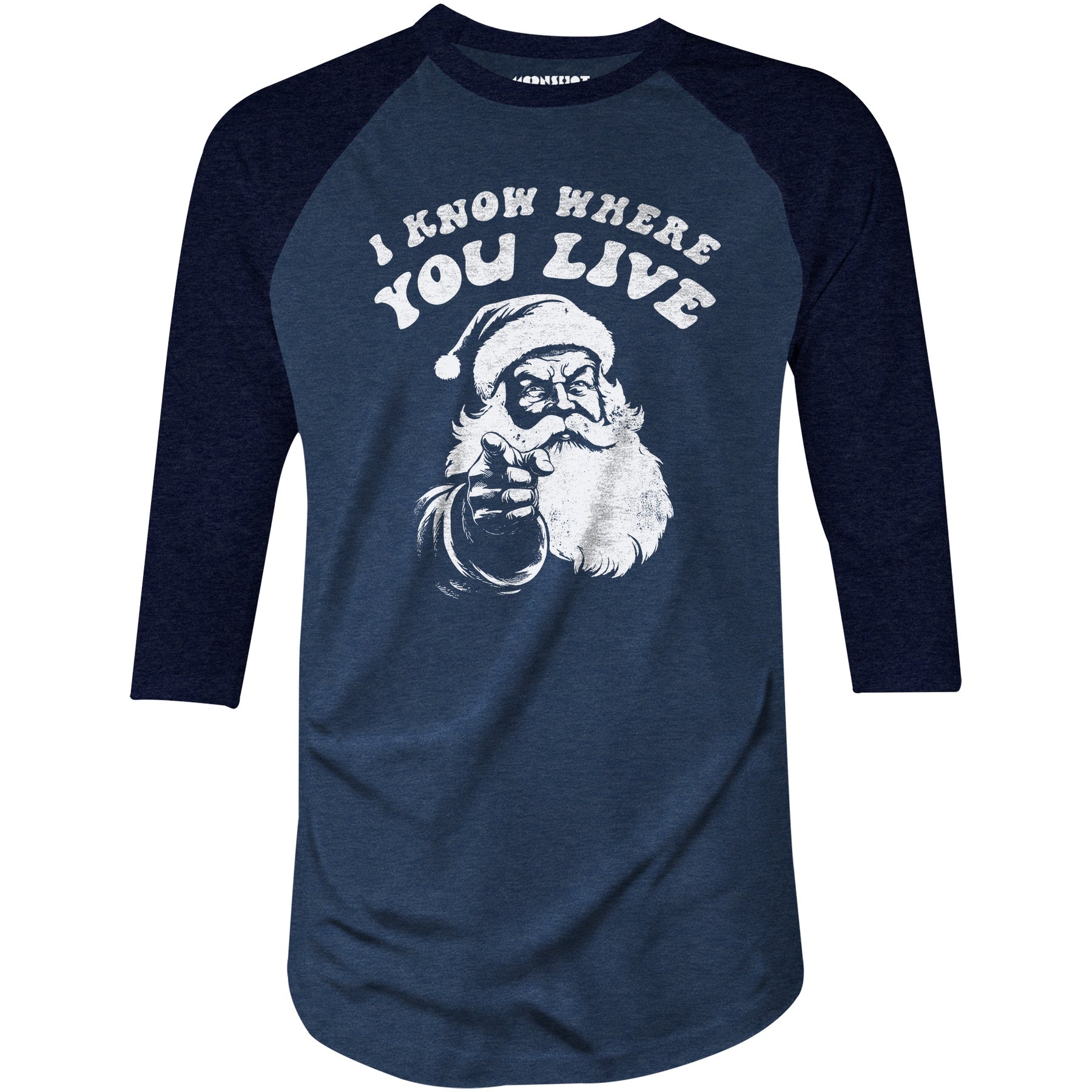 I Know Where You Live - 3/4 Sleeve Raglan T-Shirt