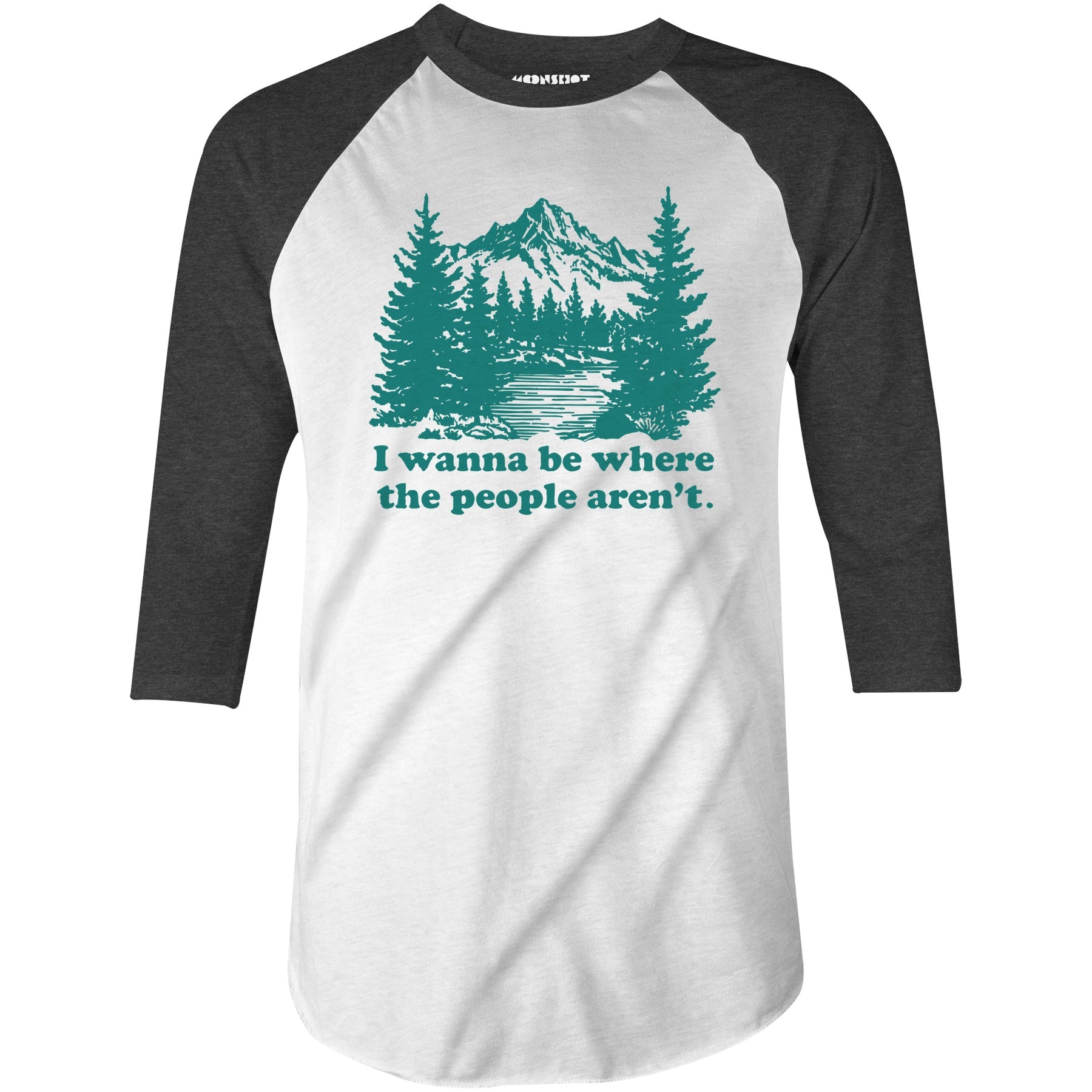 I Wanna Be Where the People Aren't - 3/4 Sleeve Raglan T-Shirt