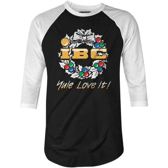 IBC Yule Love It - 3/4 Sleeve Raglan T-Shirt