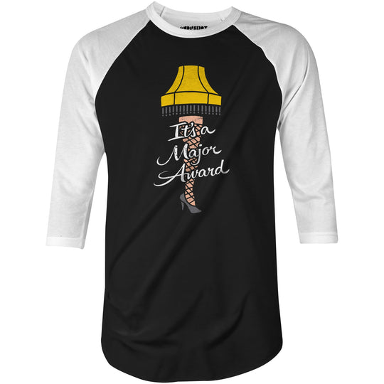 It's a Major Award - 3/4 Sleeve Raglan T-Shirt