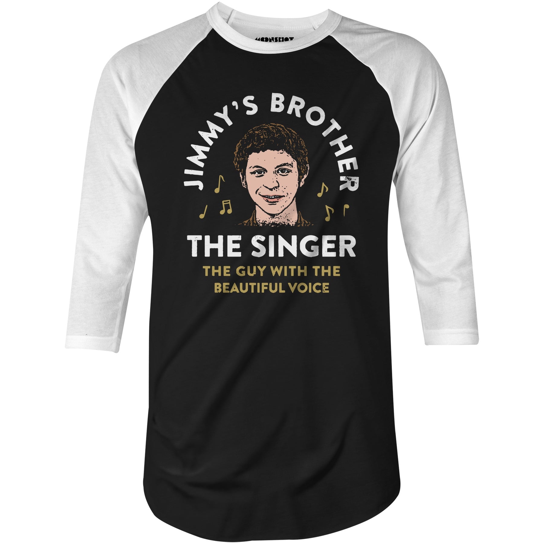 Jimmy's Brother - The Guy With the Beautiful Voice - 3/4 Sleeve Raglan T-Shirt