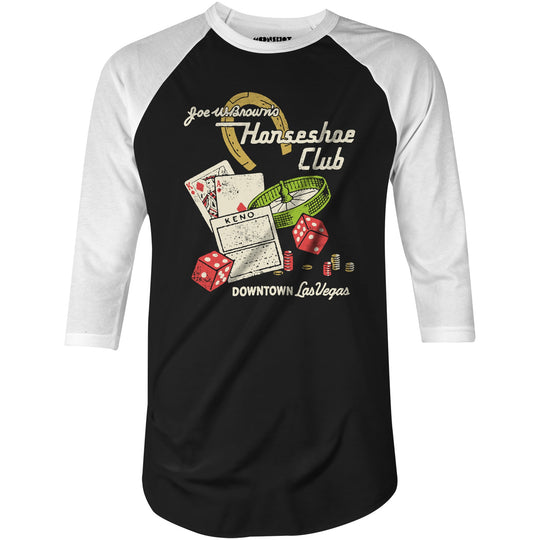 Joe W. Brown's Horseshoe Club - Vintage Las Vegas - 3/4 Sleeve Raglan T-Shirt