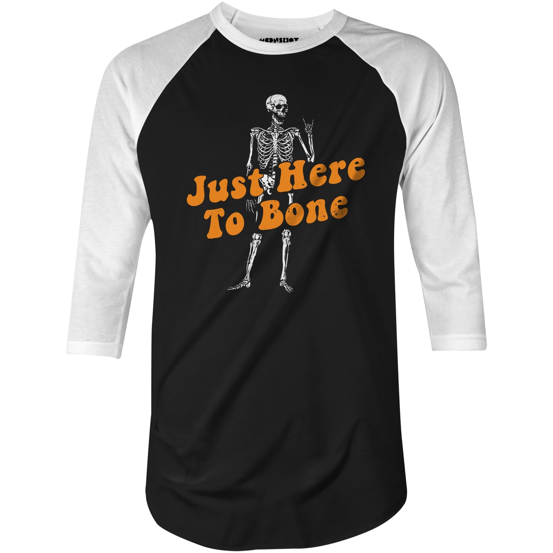 Just Here to Bone - 3/4 Sleeve Raglan T-Shirt