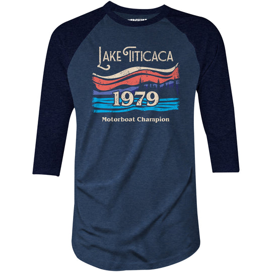 Lake Titicaca Motorboat Champion - 3/4 Sleeve Raglan T-Shirt