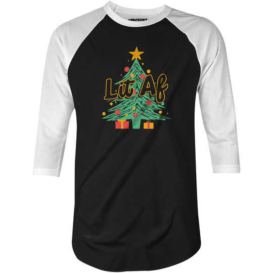 Lit AF Christmas Tree - 3/4 Sleeve Raglan T-Shirt