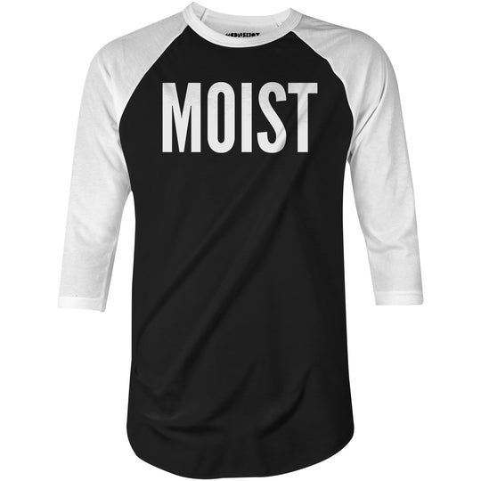 Moist - 3/4 Sleeve Raglan T-Shirt