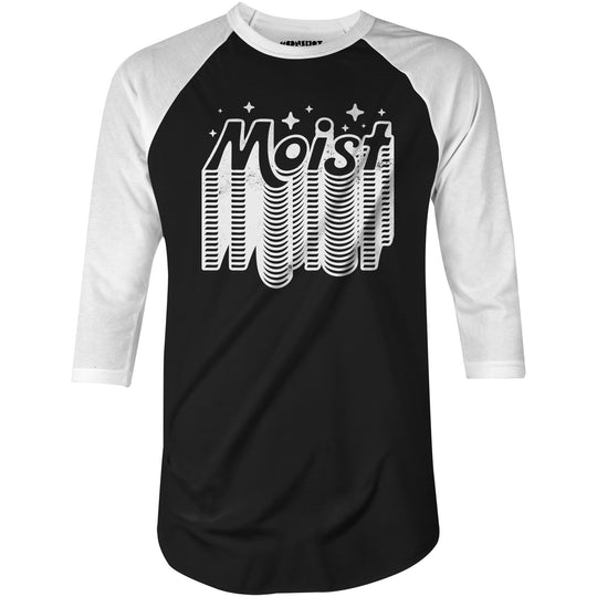 Moist v2 - 3/4 Sleeve Raglan T-Shirt