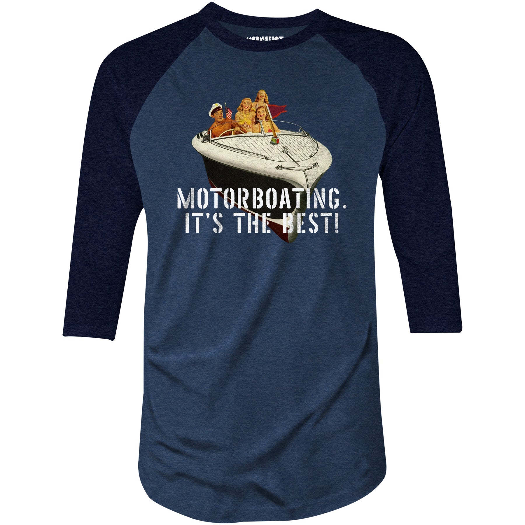 Motorboating It's The Best - 3/4 Sleeve Raglan T-Shirt