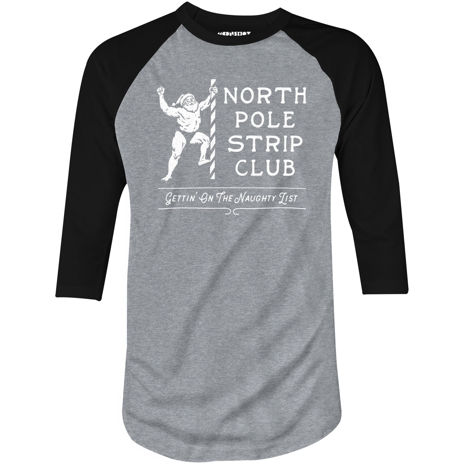 North Pole Strip Club - 3/4 Sleeve Raglan T-Shirt