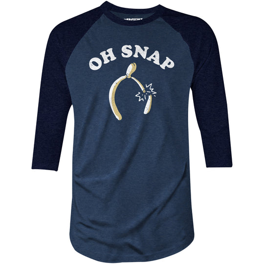 Oh Snap Wishbone - 3/4 Sleeve Raglan T-Shirt
