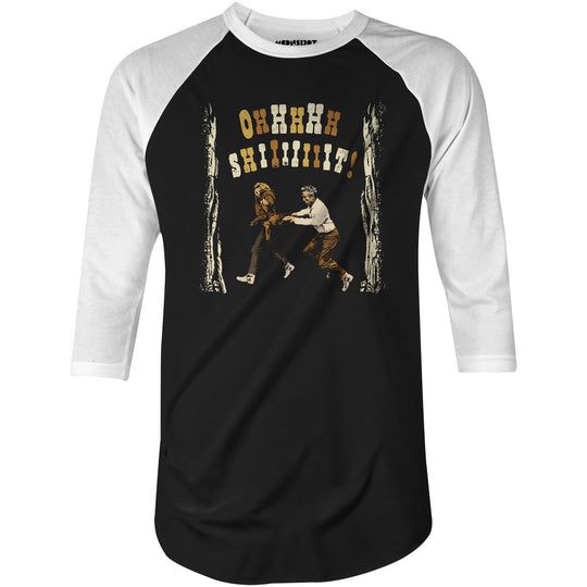 Ohhhhh Shiiiiiiit - Butch Cassidy & The Sundance Kid - 3/4 Sleeve Raglan T-Shirt
