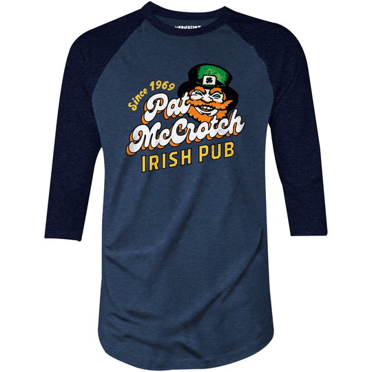 Pat McCrotch Irish Pub - 3/4 Sleeve Raglan T-Shirt
