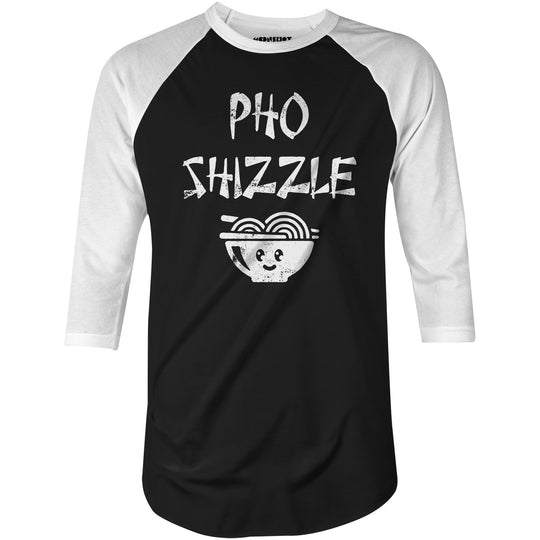 Pho Shizzle - 3/4 Sleeve Raglan T-Shirt