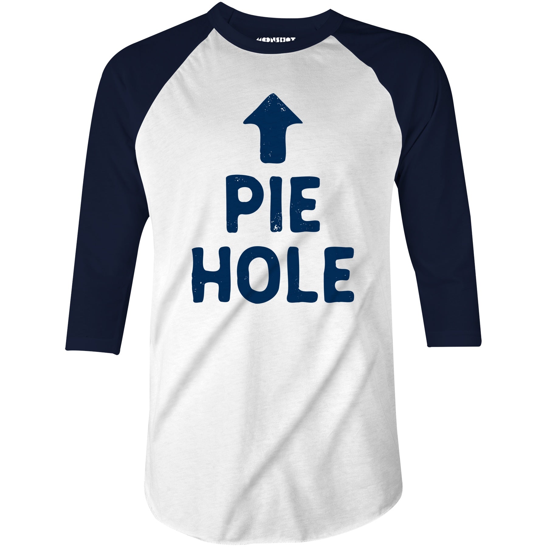Pie Hole - 3/4 Sleeve Raglan T-Shirt