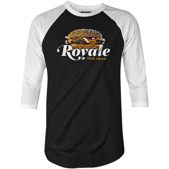 Royale With Cheese - 3/4 Sleeve Raglan T-Shirt