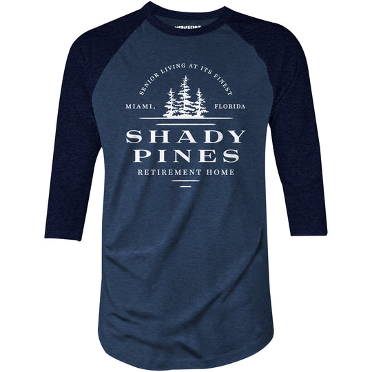 Shady Pines Retirement Home - 3/4 Sleeve Raglan T-Shirt