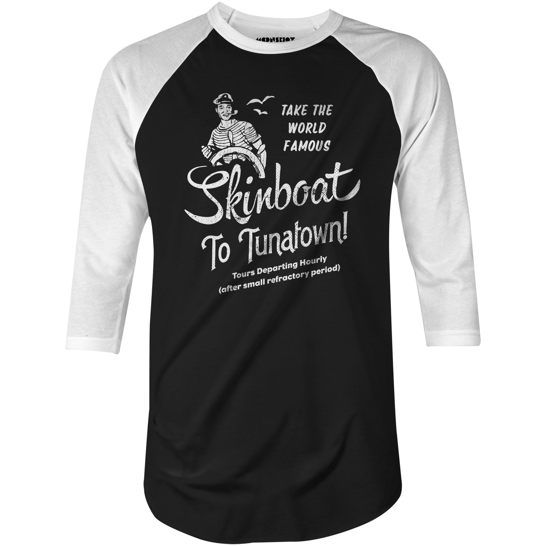 Skinboat to Tuna Town - 3/4 Sleeve Raglan T-Shirt