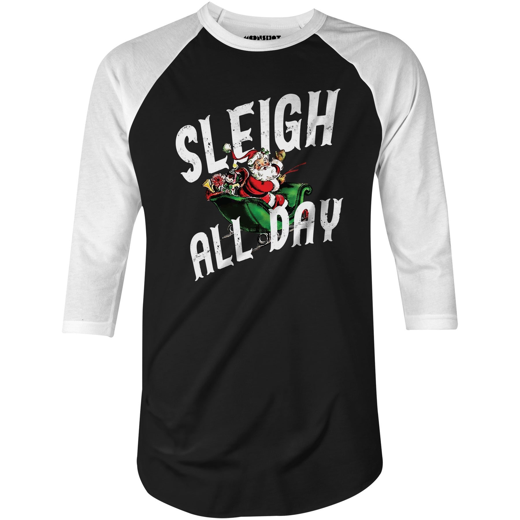 Sleigh All Day - 3/4 Sleeve Raglan T-Shirt