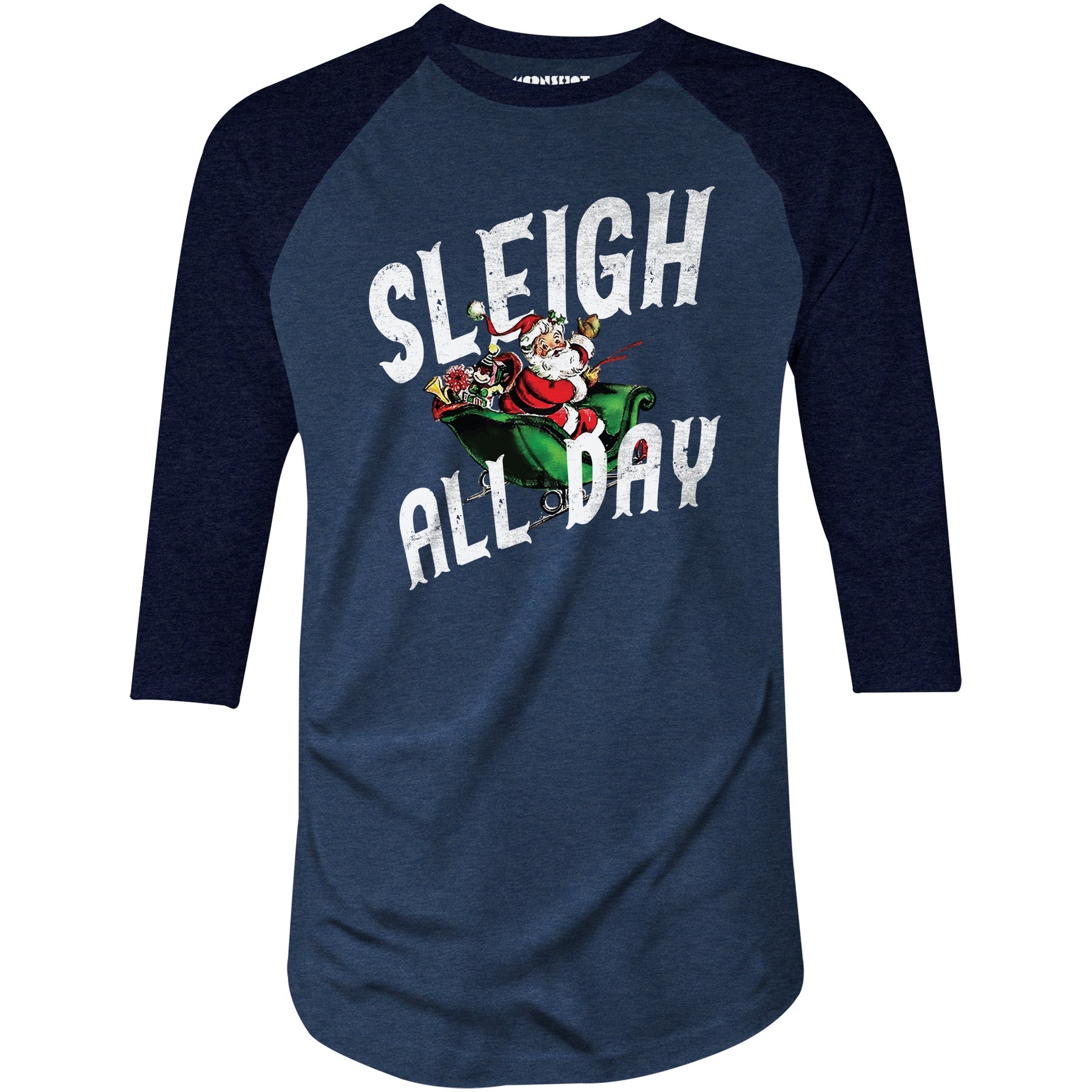 Sleigh All Day - 3/4 Sleeve Raglan T-Shirt