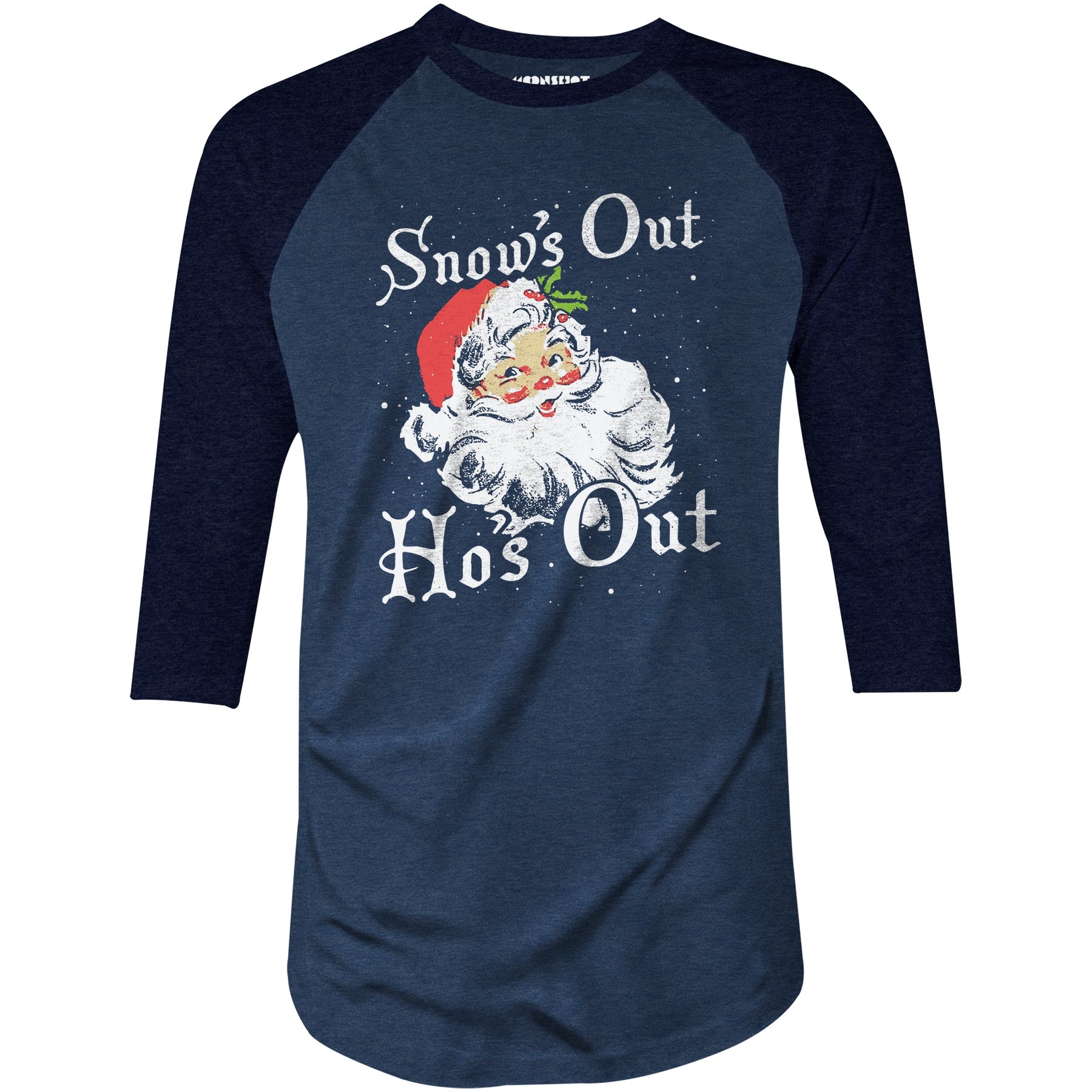 Snow's Out Ho's Out - 3/4 Sleeve Raglan T-Shirt