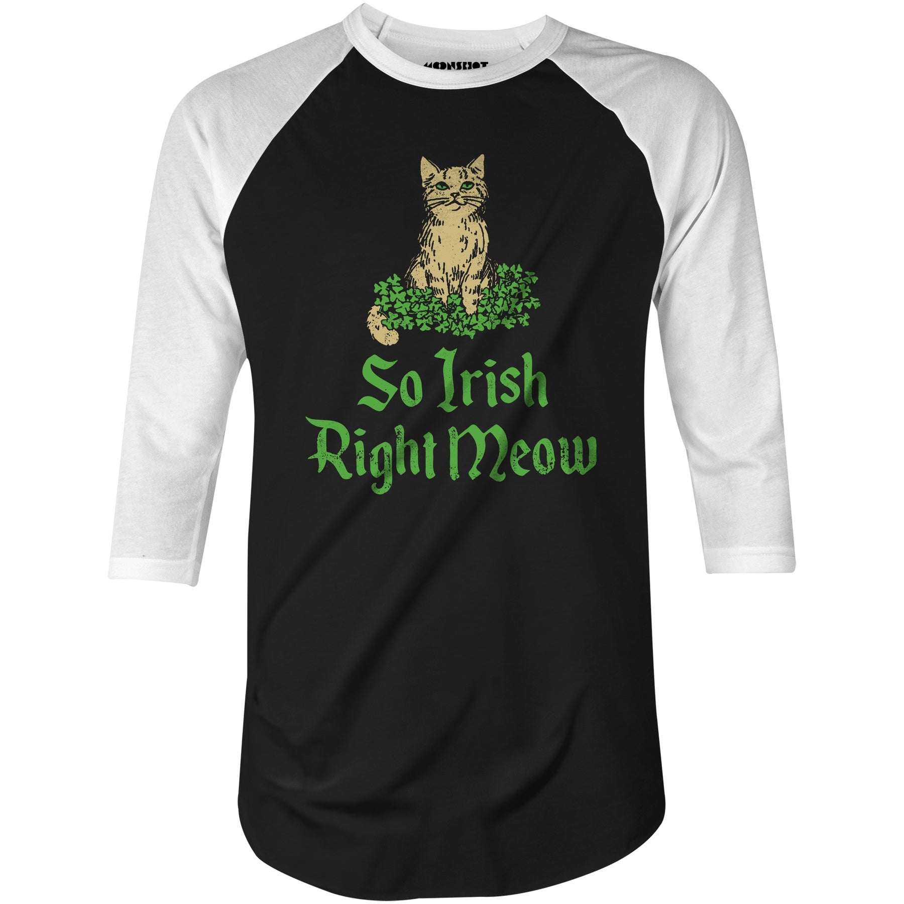 So Irish Right Meow - 3/4 Sleeve Raglan T-Shirt