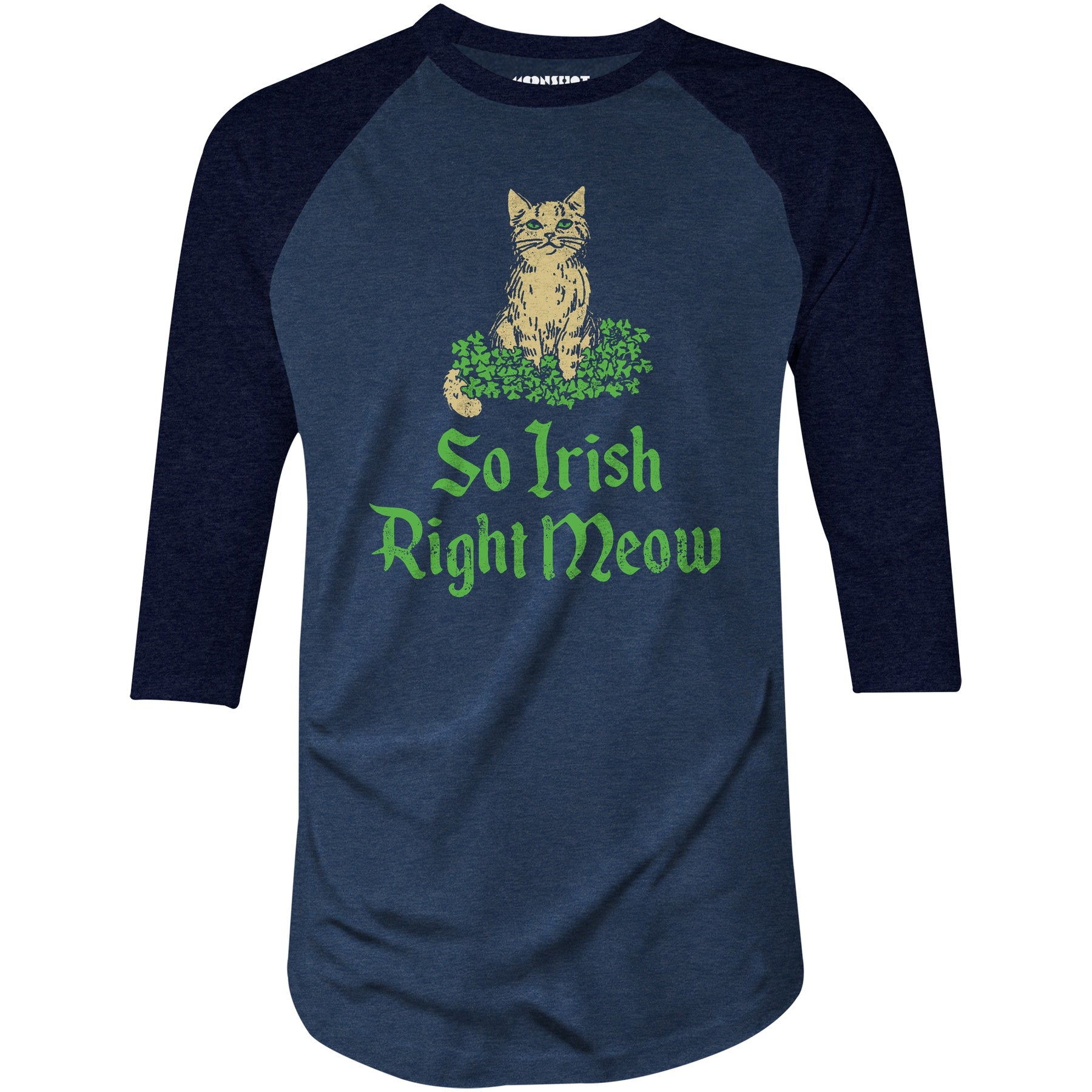 So Irish Right Meow - 3/4 Sleeve Raglan T-Shirt