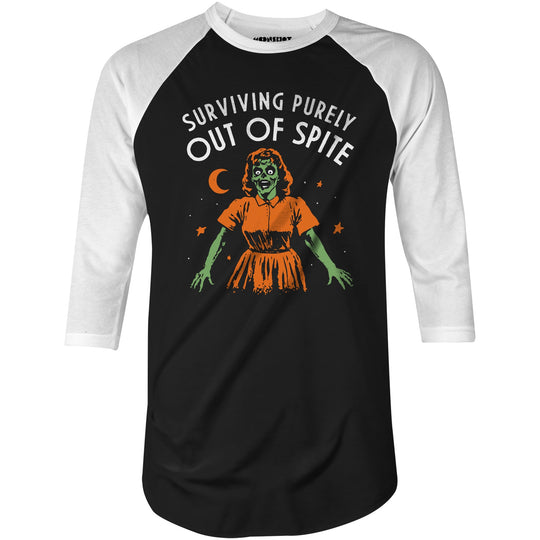 Surviving Purely Out of Spite - 3/4 Sleeve Raglan T-Shirt