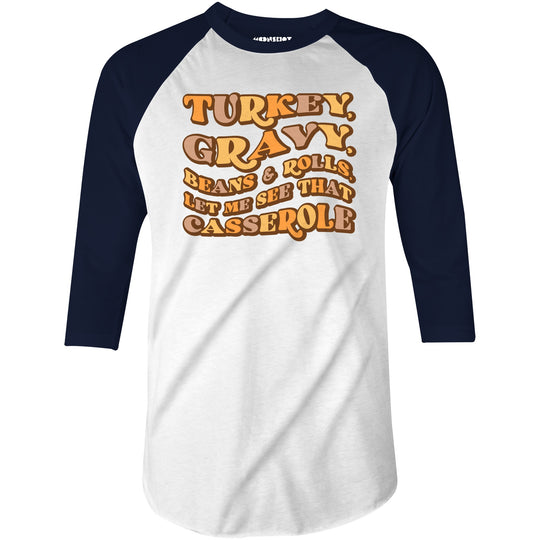 Turkey, Gravy, Beans & Rolls - 3/4 Sleeve Raglan T-Shirt