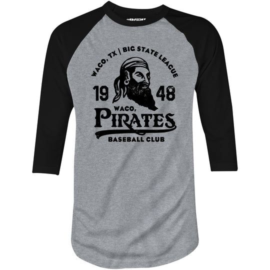 Waco Pirates - Texas - Vintage Defunct Baseball Teams - 3/4 Sleeve Raglan T-Shirt