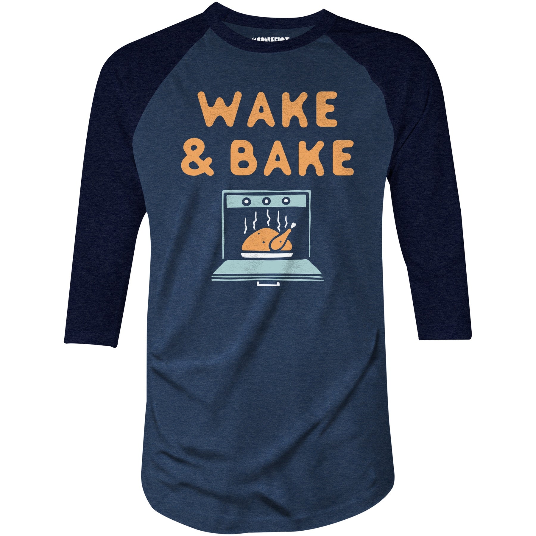 Wake & Bake - 3/4 Sleeve Raglan T-Shirt