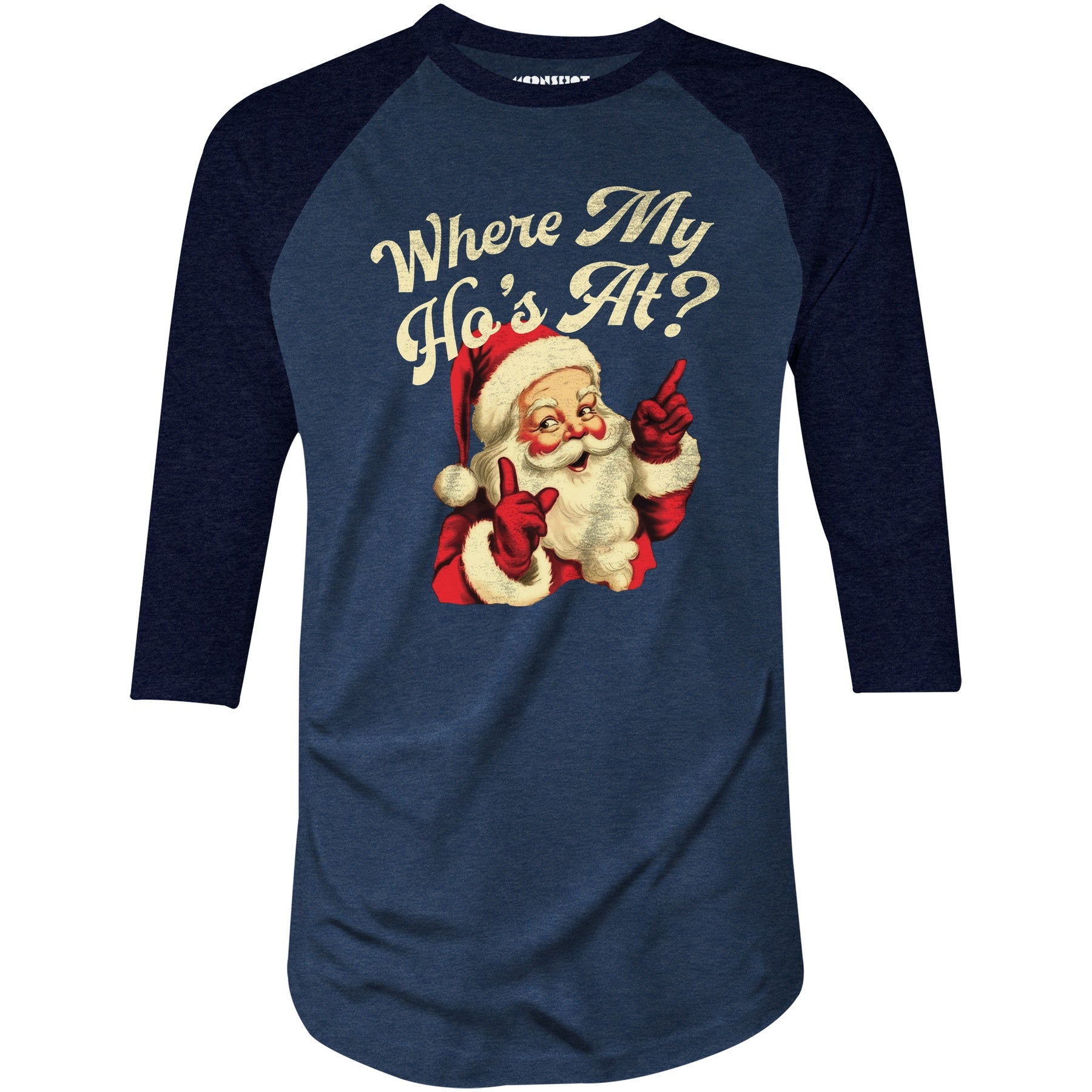 Where My Ho's At? - 3/4 Sleeve Raglan T-Shirt