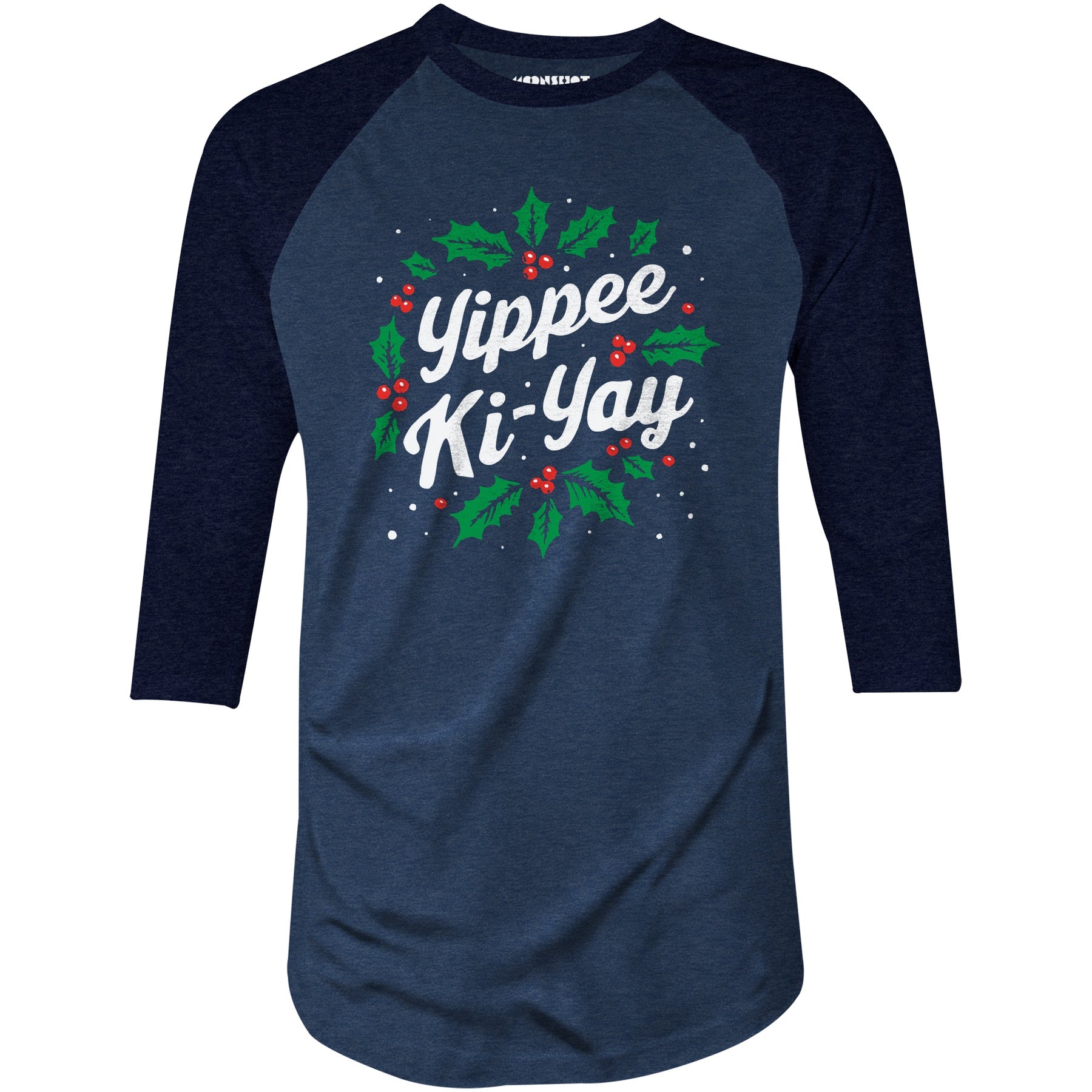 Yippee-Ki-Yay Christmas - 3/4 Sleeve Raglan T-Shirt