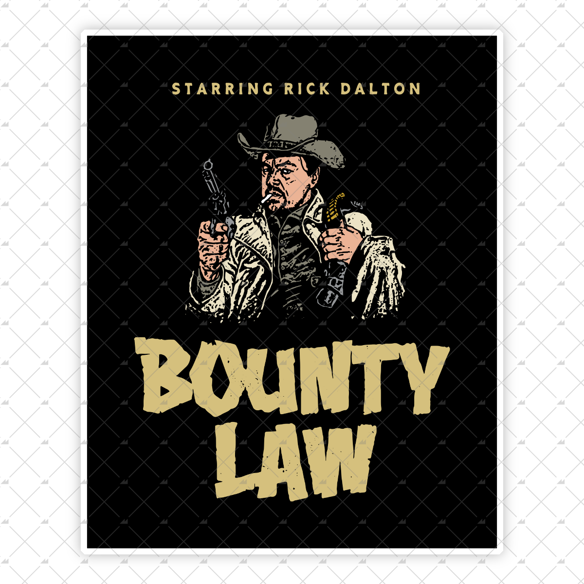 Rick Dalton - Bounty Law - Sticker