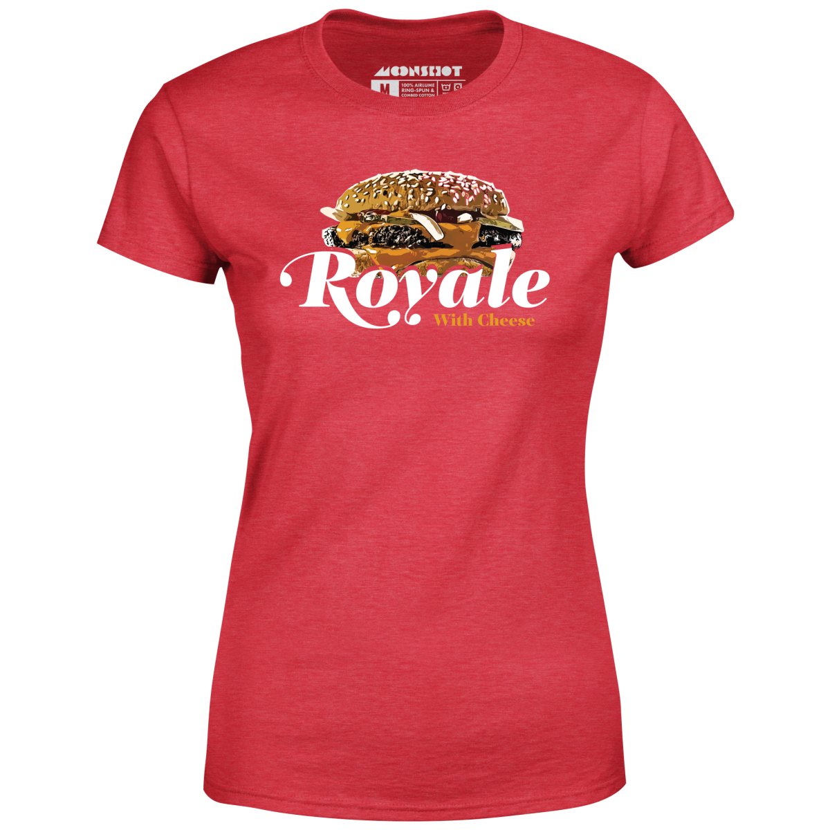 Royale With Cheese - Women's T-Shirt
