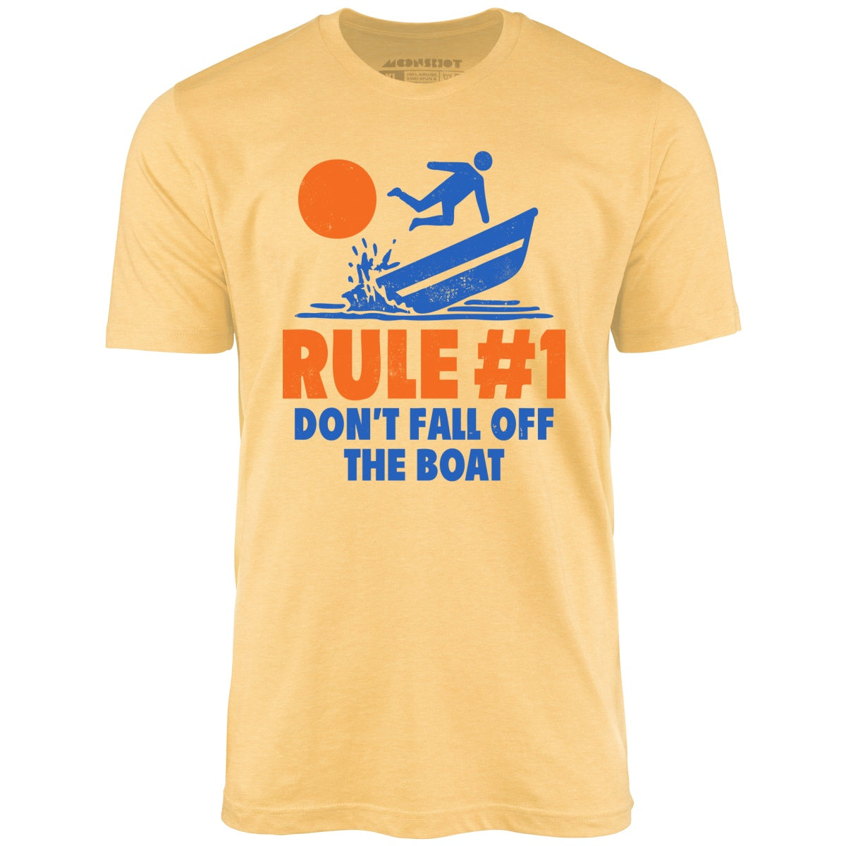 Rule #1 Don't Fall Off The Boat - Unisex T-Shirt